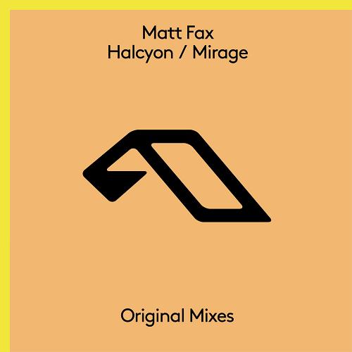 Matt Fax - Halcyon - Mirage [ANJ857D]